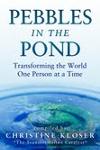 The new global anthology: Pebbles in the Pond, Transforming the World One Person at a Time