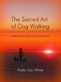 Ann White's The Sacred Art of Dog Walking